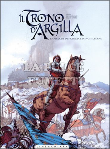 TRONO D'ARGILLA #     2: ENRICO, RE DI FRANCIA E D'INGHILTERRA